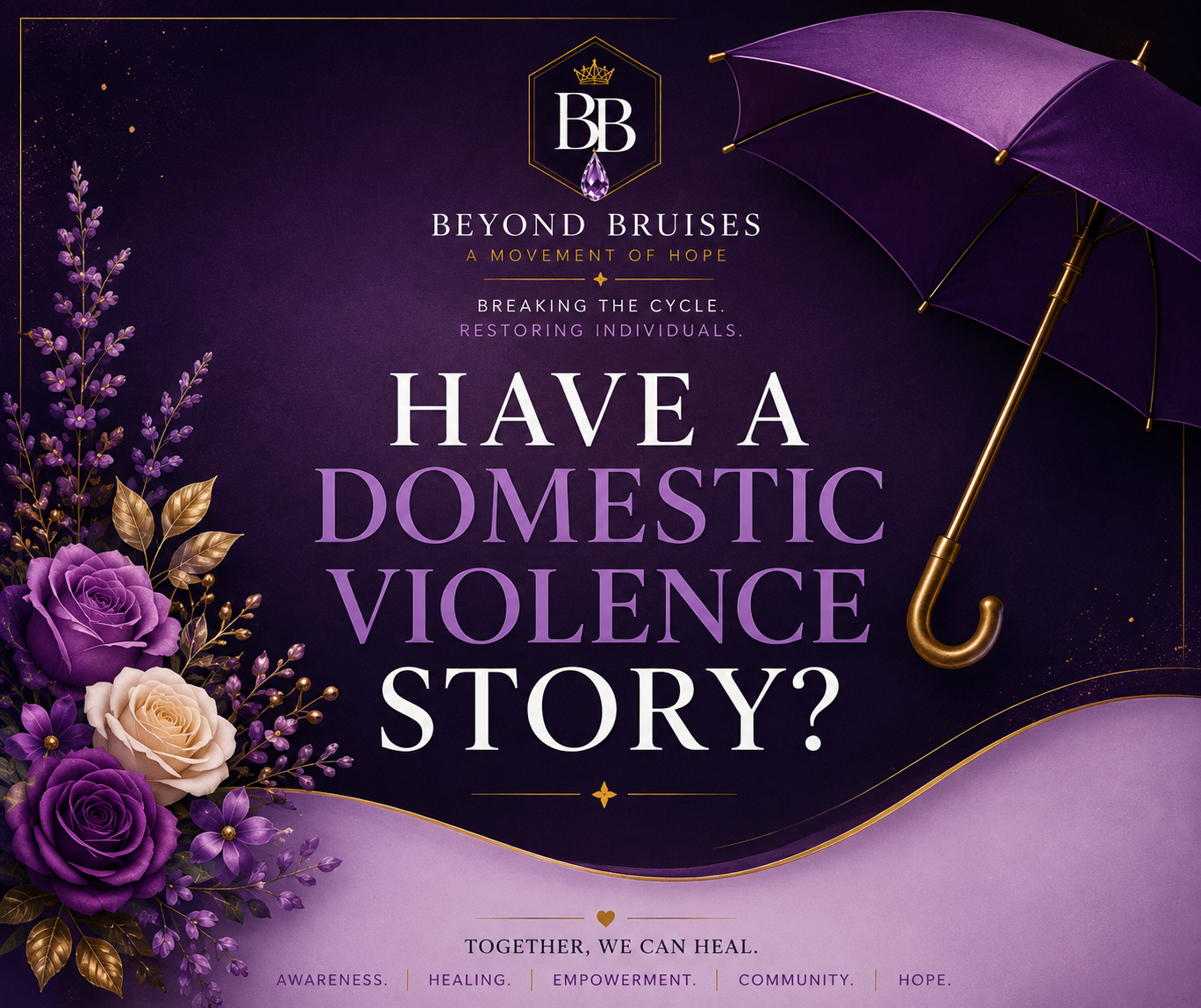 Have a domestic violence story? Together, we can heal.